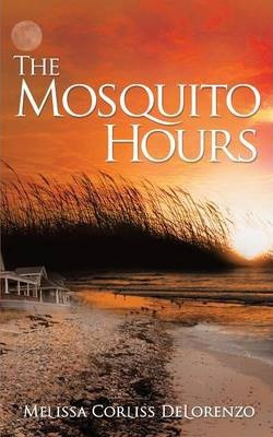Libro The Mosquito Hours - Melissa Corliss Delorenzo
