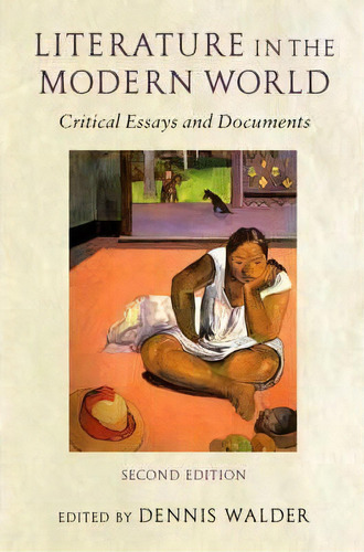 Literature In The Modern World : Critical Essays And Documents, De Dennis Walder. Editorial Oxford University Press, Tapa Blanda En Inglés, 2004