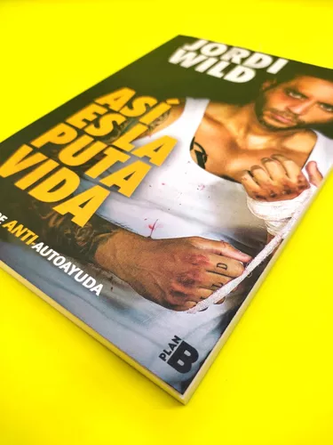 Así es la puta vida eBook by Jordi Wild - EPUB Book