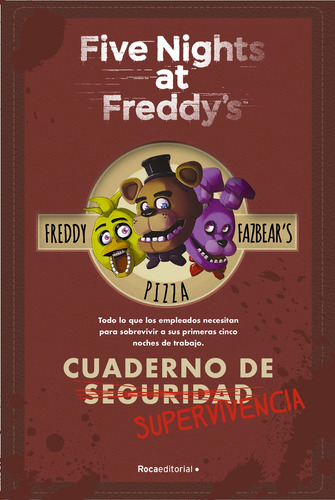 Freddy Fazbear´s Pizza - Cuaderno De Supervivencia