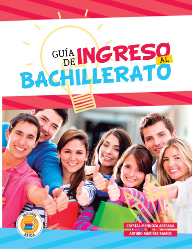 Guía De Ingreso Bachillerato.ediciones Ebica.crystal Mendoza