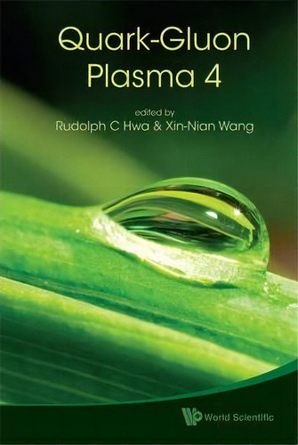 Quark-gluon Plasma 4, De Rudolph C Hwa. Editorial World Scientific Publishing Co Pte Ltd, Tapa Dura En Inglés