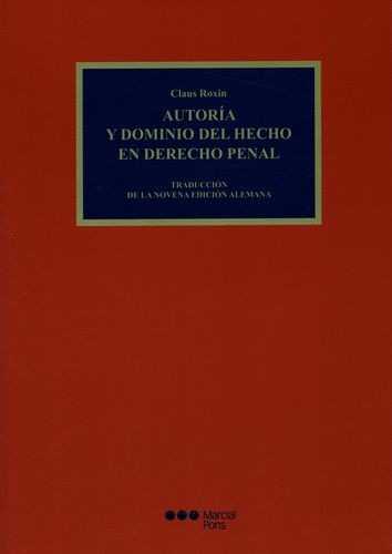 Libro Autoría Y Dominio Del Hecho En Derecho Penal