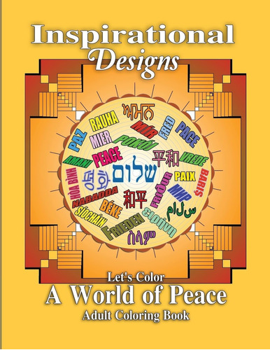 Libro: Inspirational Designs: Lets Color A World Of Peace: 