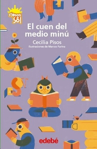 El Cuento Del Medio Minu - Cecilia Pisos