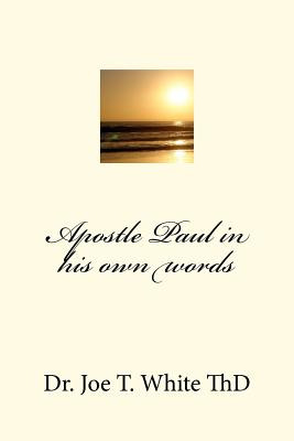 Libro Apostle Paul In His Own Words - White, Joe T.