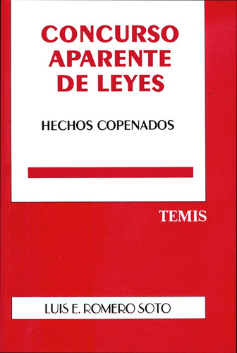 Concurso Aparente De Leyes, De Luis Enrique Romero Soto. Serie 272567x, Vol. 1. Editorial Temis, Tapa Blanda, Edición 1993 En Español, 1993