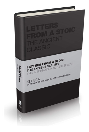 Letters From A Stoic: The Ancient Classic