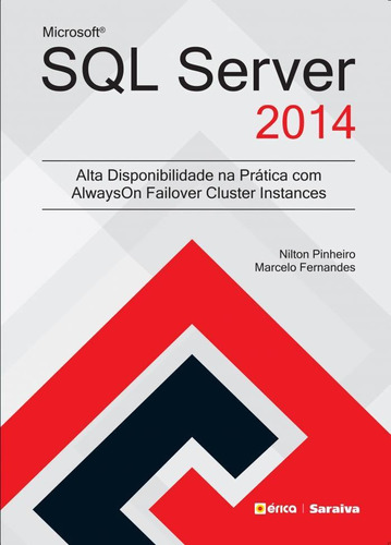 Microsoft Sql Server 2014, De Marcelo Fernandes Da Silva. Editora Érica Em Português