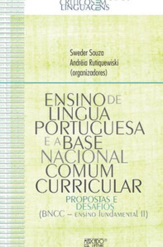 Ensino De Língua Portuguesa E Base Nacional Comum Curricula, De Editora Mercado Das Letras. Editora Mercado De Letras, Capa Mole Em Português