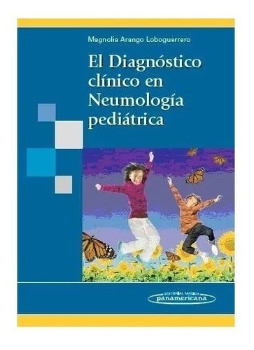 Diagnóstico Clinico En Neumonologia Pediatrica Nuevo