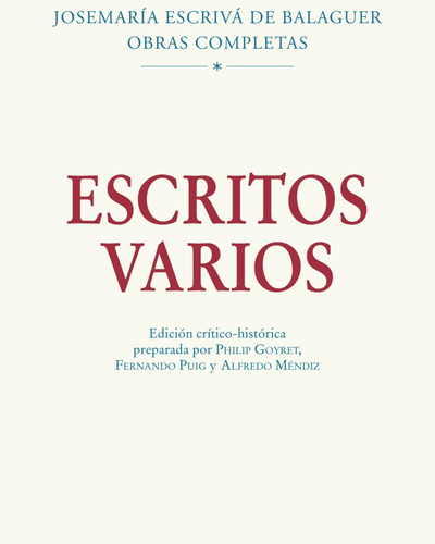 Escritos Varios. Josemaría Escriva Opus Dei