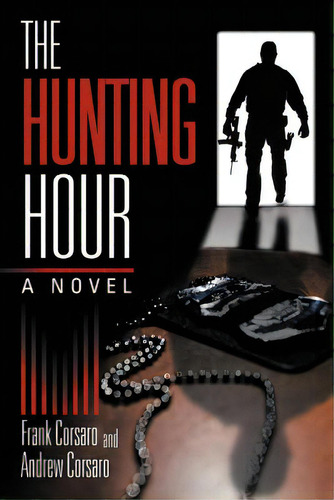 The Hunting Hour, De Corsaro, Frank. Editorial Authorhouse, Tapa Blanda En Inglés