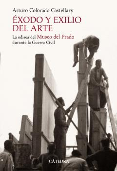 Libro Éxodo Y Exilio Del Arte De Colorado Arturo Catedra