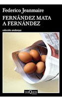 Libro Fernandez Mata A Fernandez (coleccion Andanzas) De Jea