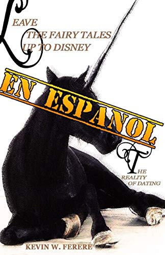 [en Espanol]  Leave The Fairy Tales Up To Disney 