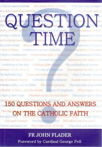 Question Time, De John Flader. Editorial Connor Court Publishing, Tapa Blanda En Inglés