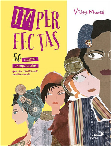 Imperfectas, De Monreal Díaz, Violeta. San Pablo, Editorial, Tapa Dura En Español