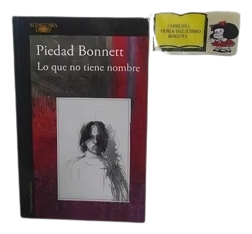 Lo Que No Tiene Nombre - Piedad Bonnett - Lit Colombiana 