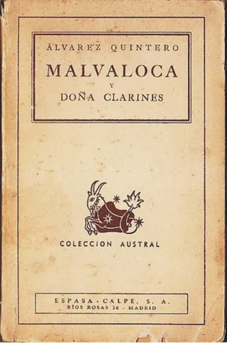 Malvaloca Y Doña Clarines-alvarez Quintero (Usado)