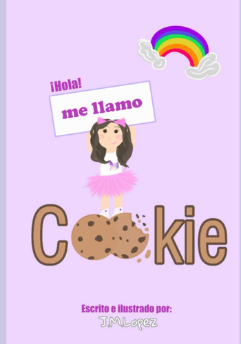 Libro: Hola! Me Llamo Cookie (spanish Edition)