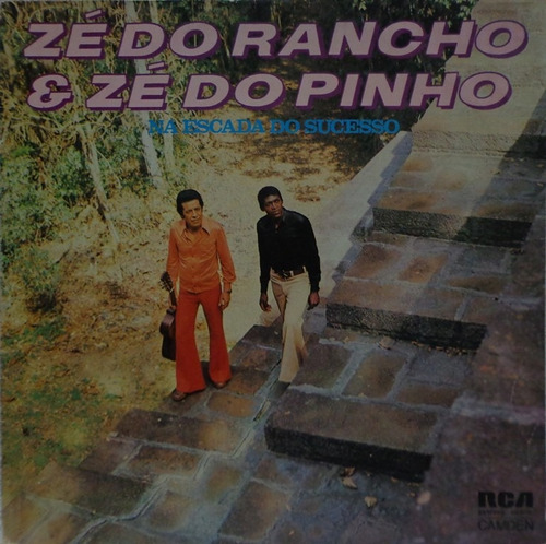 Lp-zé Do Rancho & Zé Do Pinho(na Escada Do Sucesso)1975-rca