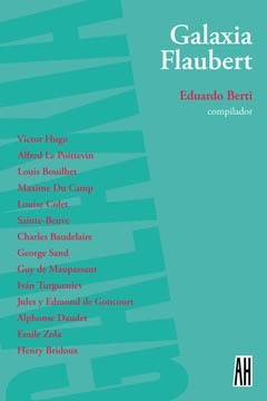 Galaxia Flaubert - Eduardo Berti (comp) - Adriana Hidalgo - 