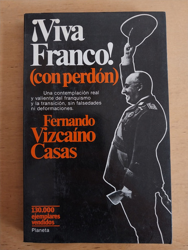 Viva Franco! (con Perdon) - Vizcaino Casas, Fernando