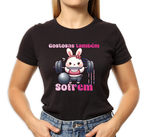 Camiseta Gostosas Tamb Academia Treinar Unissex 100% Algodão