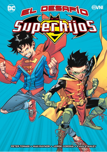 El Desafio De Los Superhijos, De Tomasi / Raynor / Corona / Stanley. Serie El Desafio De Los Superhijos Editorial Ovni Press, Tapa Blanda En Español, 2022