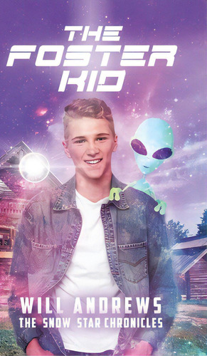 The Foster Kid, De Andrews, Will. Editorial Firefly Books Ltd, Tapa Dura En Inglés