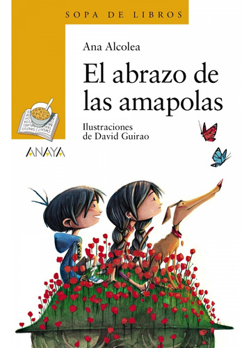 Libro El Abrazo De Las Amapolas - Alcolea, Ana