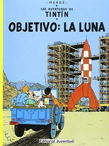 Tintin. Objetivo La Luna - Herge