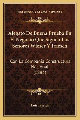 Libro Alegato De Buena Prueba En El Negocio Que Siguen Lo...