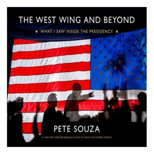 The West Wing And Beyond - Pete Souza. Eb8