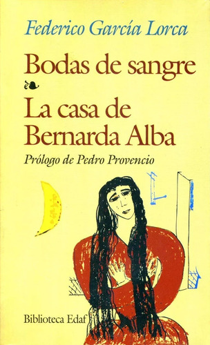 Bodas De Sangre - Casa De Bernarda Alba - Garcia Lorca