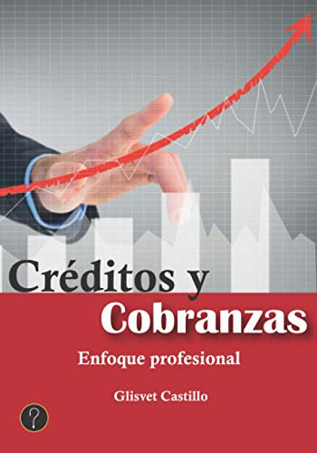 Creditos Y Cobranzas: Enfoque Profesional