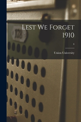 Libro Lest We Forget 1910; 4 - Union University