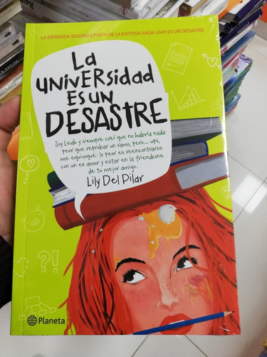 Libro La Universidad Es Un Desastre - Lily Del Pilar 