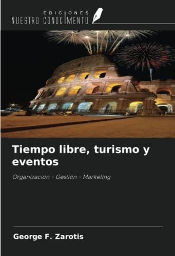 Tiempo Libre, Turismo Y Eventos: Organización - Gestión - Ma