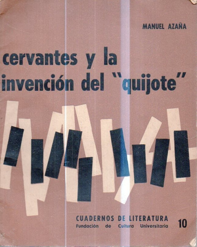 Cervantes Y La Invencion Del Quijote Manuel Azaña 