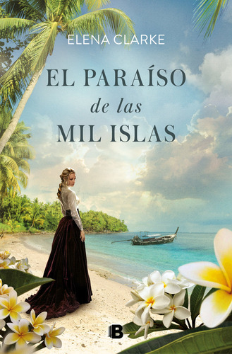 El Paraãâso De Las Mil Islas, De Clarke, Elena. Editorial B (ediciones B), Tapa Blanda En Español