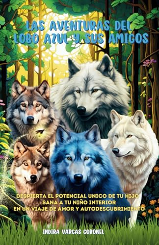 Libro : Las Aventuras Del Lobo Azul Y Sus Amigos Despierta.