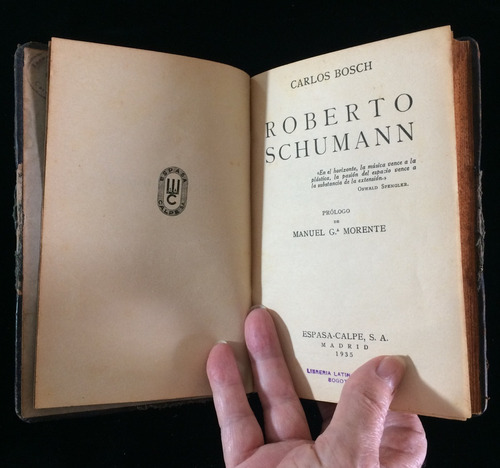 Libro Antiguo 1935 Musica Biografia R. Schumann   
