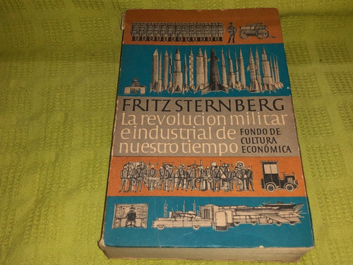 La Revolución Militar E Industrial De Nuestro Tiempo