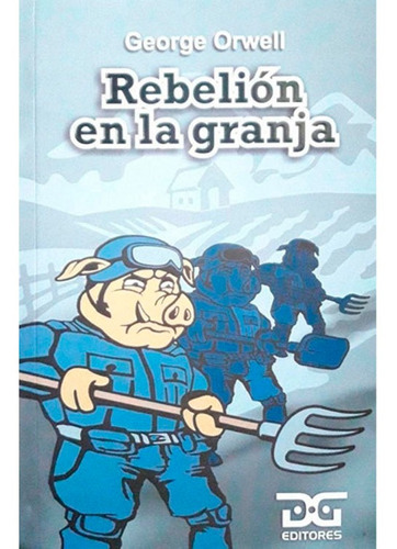 Rebelión En La Granja George Orwell