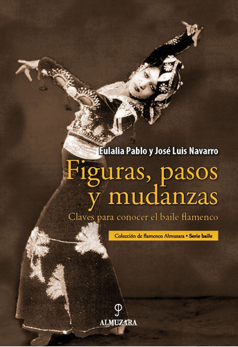 Libro Figuras, Pasos Y Mudanzas De Eulalia Pablo / José Luis