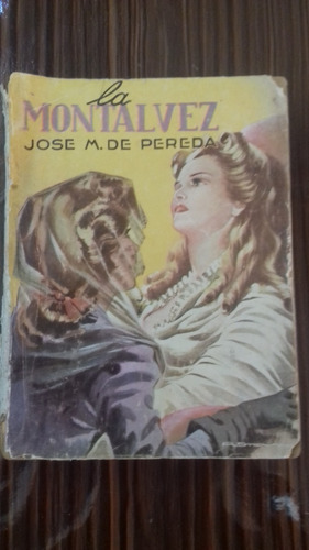 La Montalvez Libro De Jose M. De Pereda