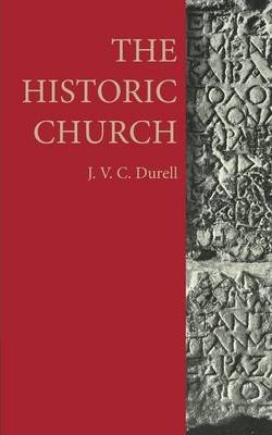 Libro The Historic Church - J. C. V. Durell