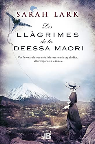 Les Llàgrimes De La Deessa Maorí (trilogia De L'arbre Kauri